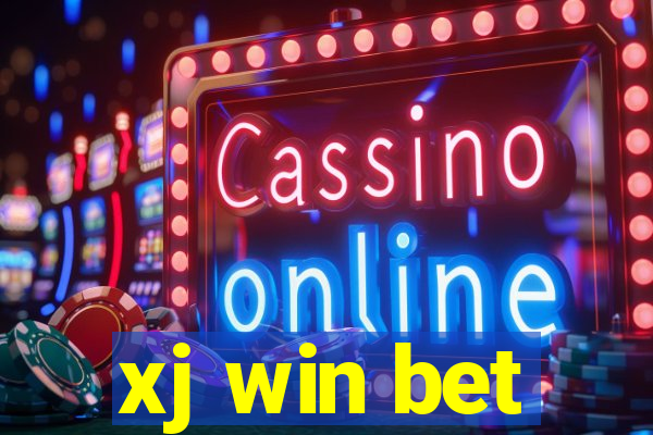 xj win bet